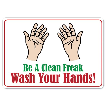 Signmission Safety Sign, OSHA Notice, 3.5" Height, Be A Clean Freak, 10PK OS-NS-D-35-25584-10PK